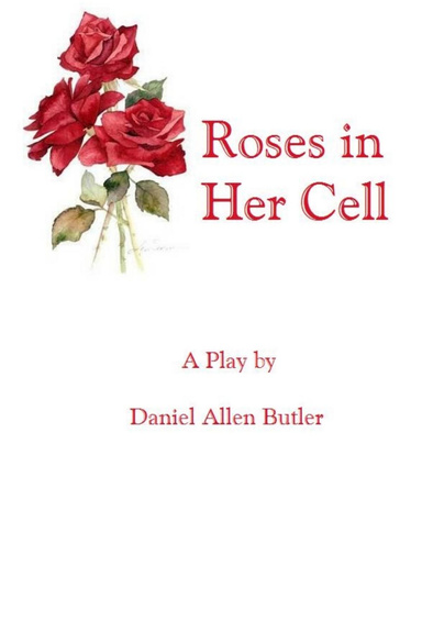 Roses in Her Cell