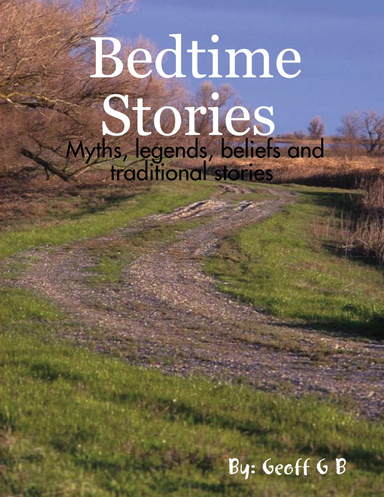 Bedtime Stories , & an Introduction  to Storytelling