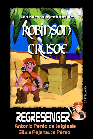 Robinson Crusoe  - Regresenger