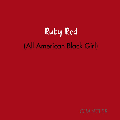 Ruby Red (All American Black Girl)