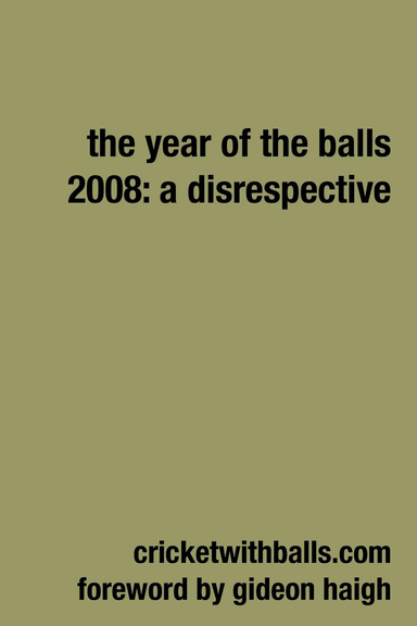 The Year Of The Balls 2008: A Disrespective