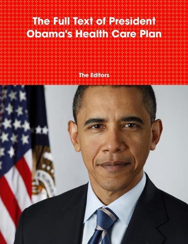 The Full Text of President Obama's Health Care Plan
