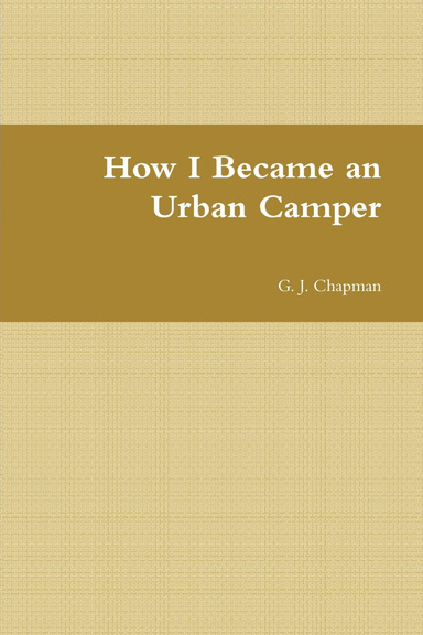 How I Became an Urban Camper