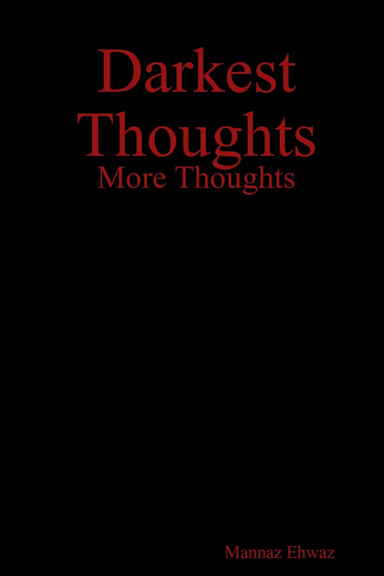 Darkest Thoughts - More Thoughts