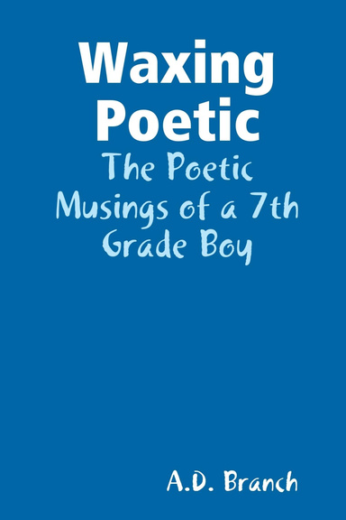 Waxing Poetic