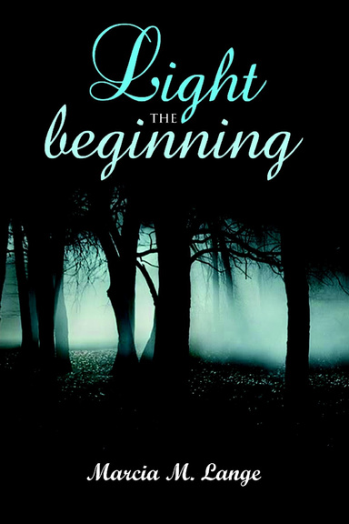 Light the beginning