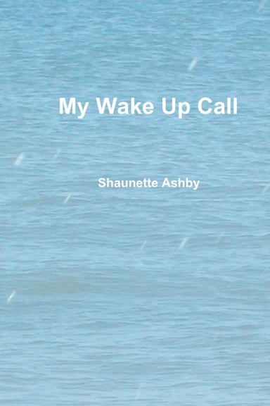 My Wake Up Call