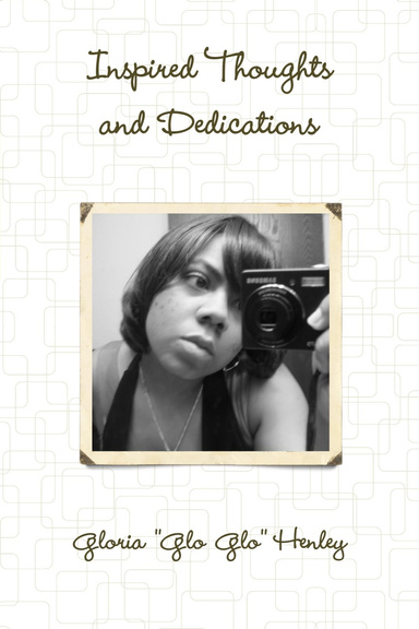 Inspired Thoughts and Dedications