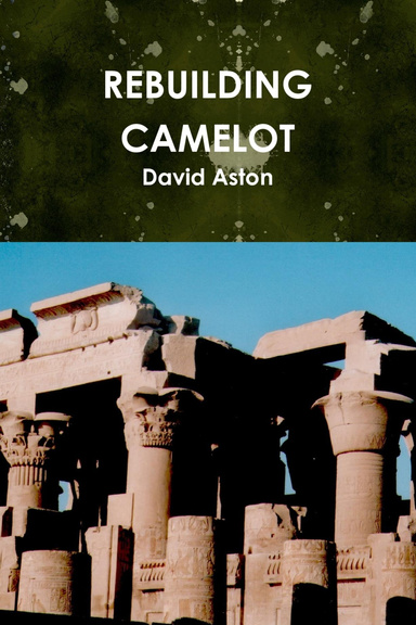 REBUILDING CAMELOT