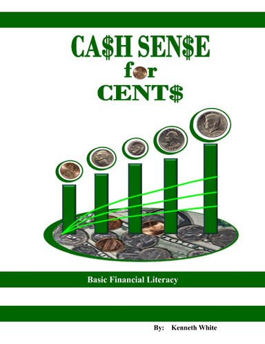 CA$H SEN$E for CENT$