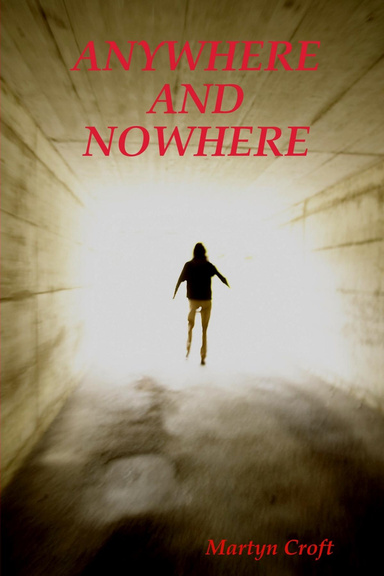 ANYWHERE AND NOWHERE