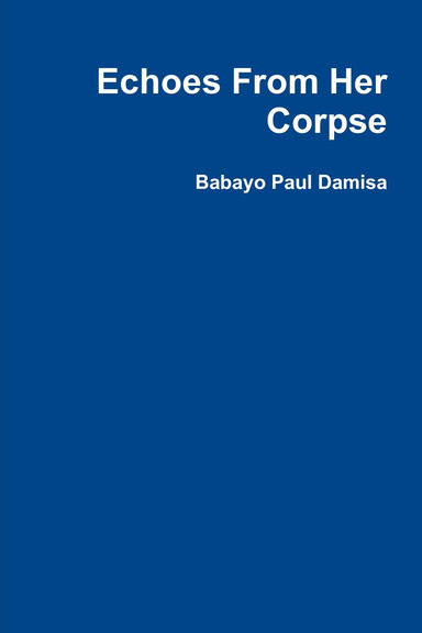 Echoes From Her Corpse