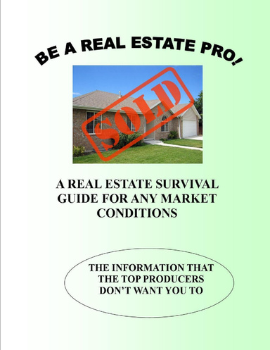 BE A REAL ESTATE PRO IN ANY MARKET