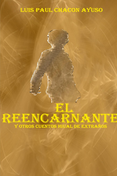 El Reencarnante y otros cuentos igual de extraños