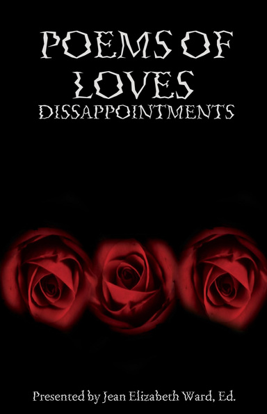 POEMS OF LOVES DISSAPPOINTMENT