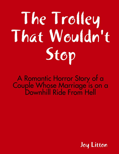 The Trolley That Wouldn't Stop