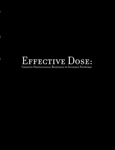 Effective Dose: Creating Physiological Responses to Invisible Networks