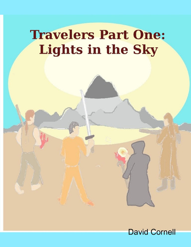 Travelers Part One:  Lights in the Sky