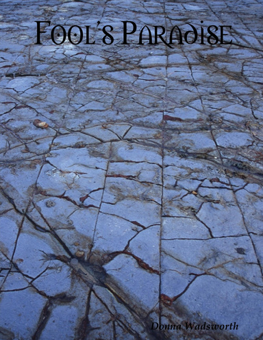 Fool's Paradise