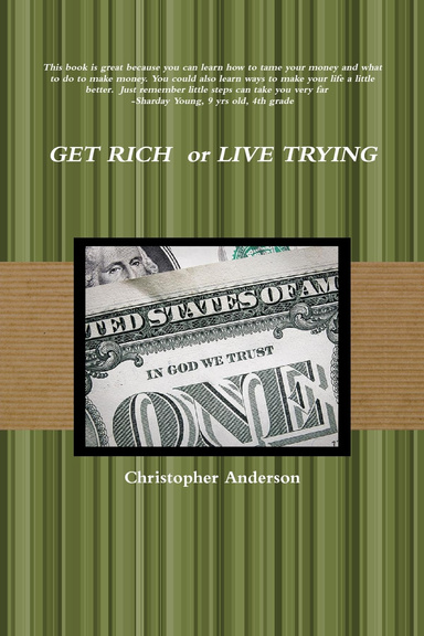Get Rich or Live Trying