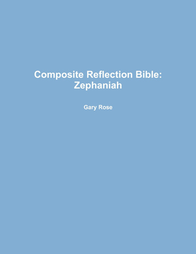 Composite Reflection Bible: Zephaniah