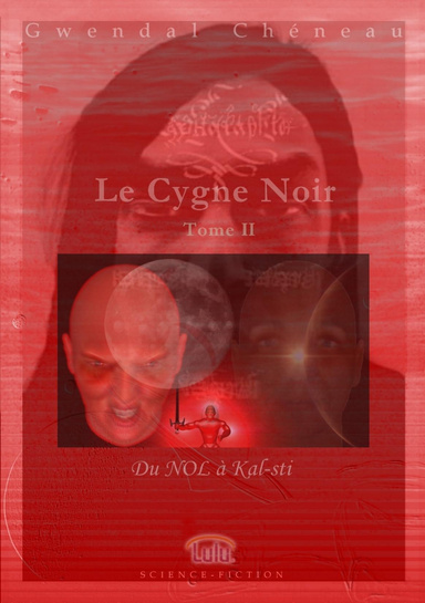 Le Cygne Noir - Tome II  Du NOL à Kal-sti