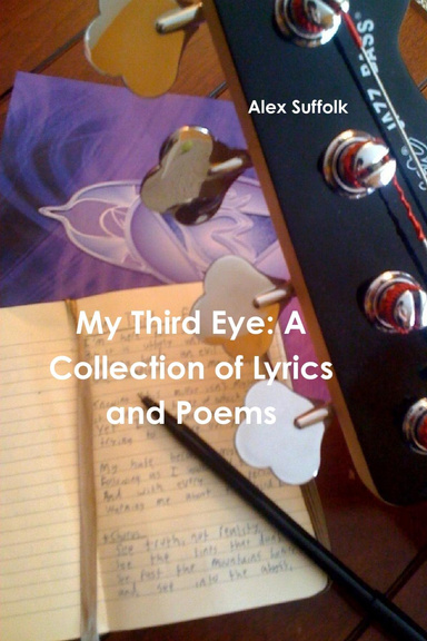 My Third Eye: A Collection of Lyrics and Poems