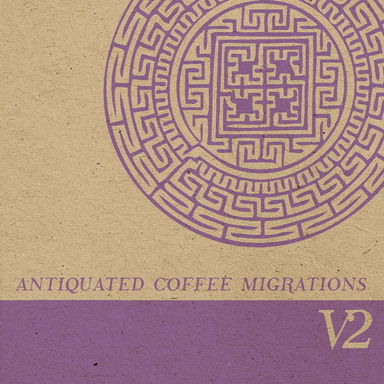 Antiquaited Coffee Migrations Vol.2