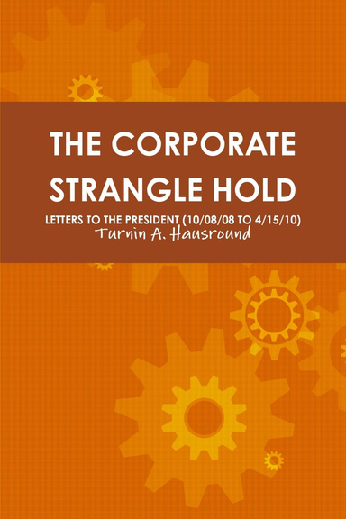 THE CORPORATE STRANGLE HOLD