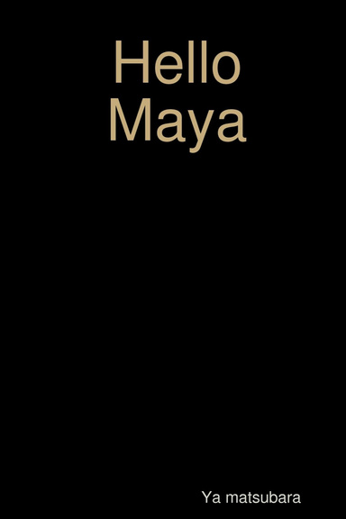 Hello Maya