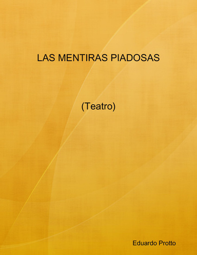 LAS MENTIRAS PIADOSAS (Teatro)