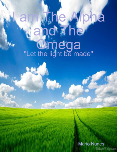 I am The Alpha and The Omega
