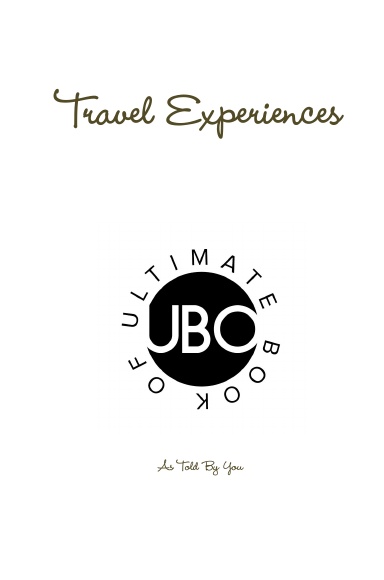 Ultimate Book Of : Travel Experiences : Hardback