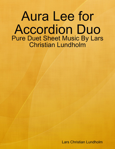 Aura Lee for Accordion Duo - Pure Duet Sheet Music By Lars Christian Lundholm