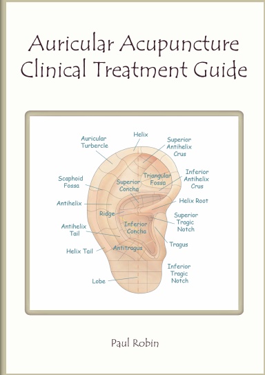 Auricular Acupuncture Clinical Treatment Guide