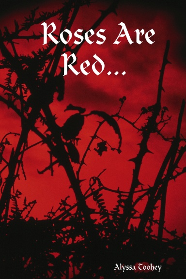 Roses Are Red...