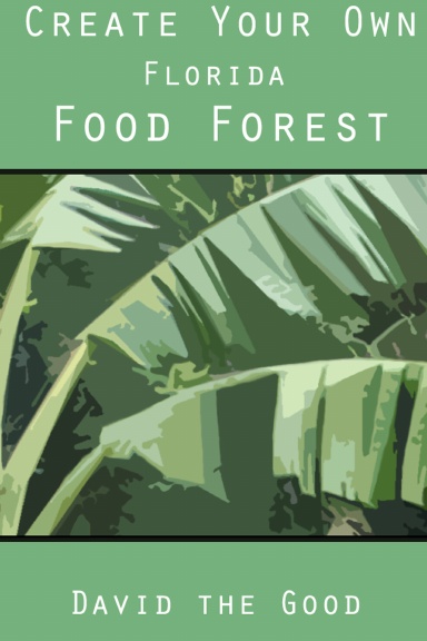 Create Your Own Florida Food Forest