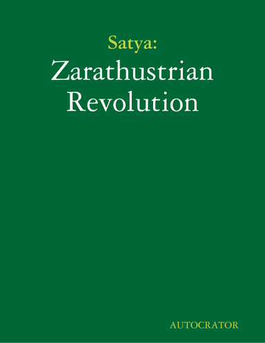 Satya: Zarathustrian Revolution