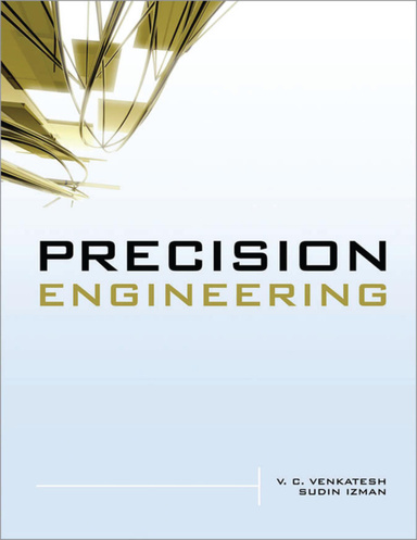 Precision Engineering by V. C. Venkatesh