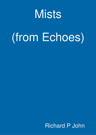 Mists (from Echoes)