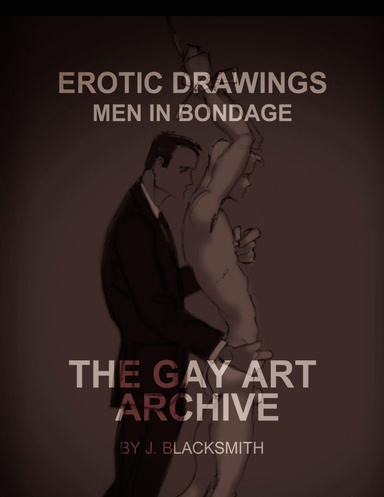Erotic Drawings - Men In Bondage: The Gay Art Archive.