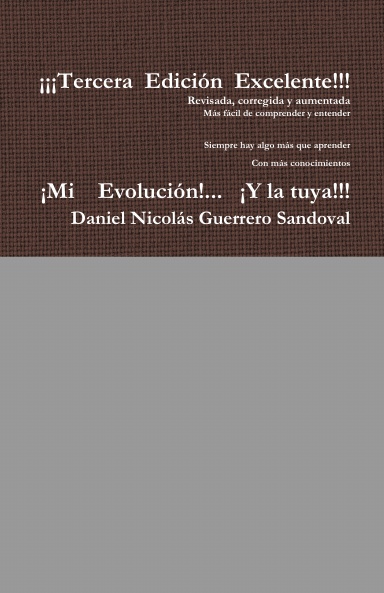 ¡Mi Evolución!... ¡Y la tuya!!!