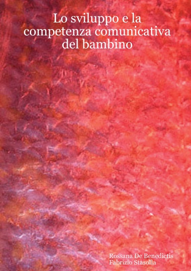 Lo sviluppo e la competenza comunicativa del bambino
