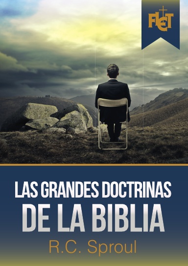 Las grandes doctrinas de la Biblia (con Guía de estudio FLET actualizada)