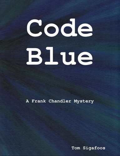 Code Blue: A Frank Chandler Mystery