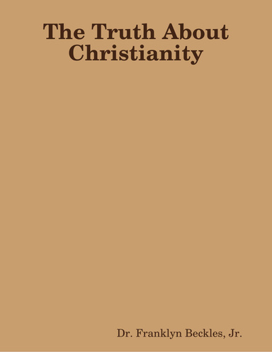 The Truth About Christianity