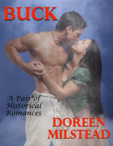 Buck: A Pair of Historical Romances