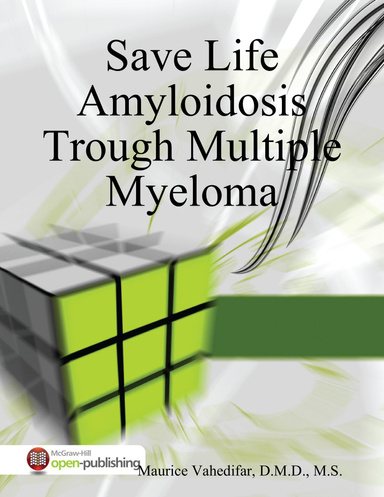Save Life Amyloidosis Trough Multiple Myeloma