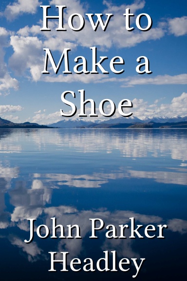 How to Make a Shoe