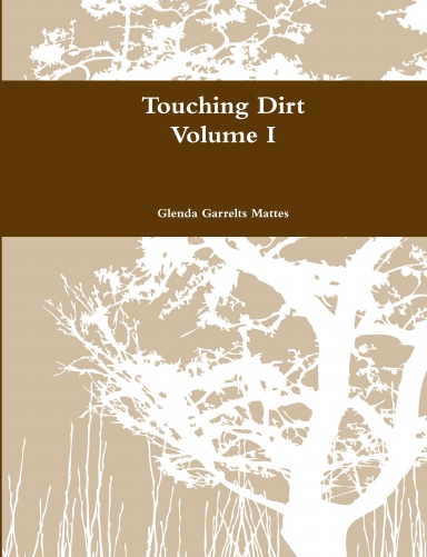 Touching Dirt V. 1